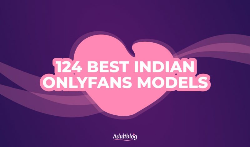124 BEST Indian Models Onlyfans Models - Adult Blog